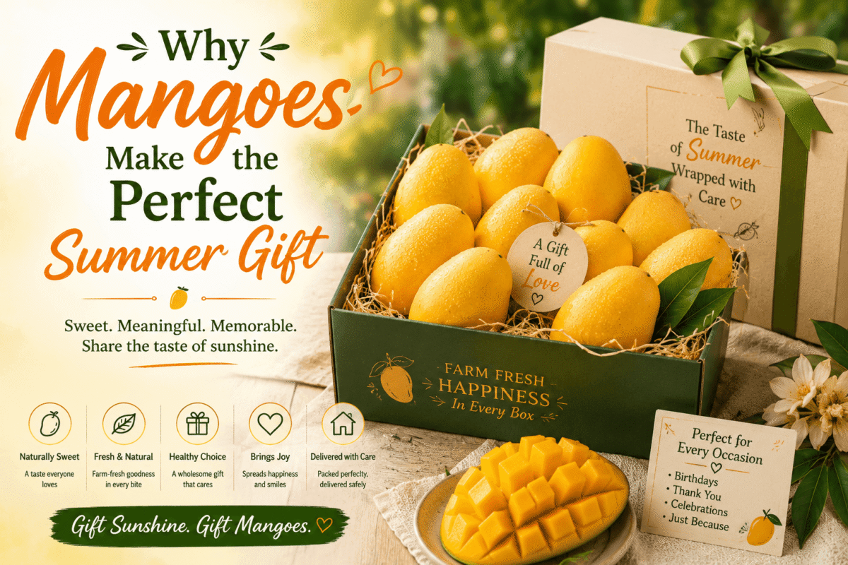 Why Mangoes Make the Perfect Summer Gift