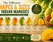 The Different Shapes and Sizes of Indian Mangoes