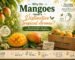 Why Do Mangoes Have a Distinctive Tropical Aroma?